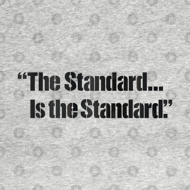 Pittsburgh Football "The Standard Is The Standard" by Steel City Underground